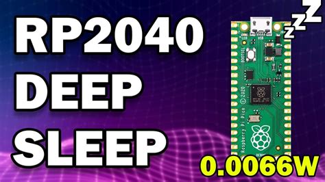 Deep Sleep mode; Hibernation mode. . Raspberry pi pico deep sleep power consumption